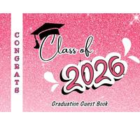 Class of 2026 Graduation Guest Book: Pink Graduation Autograph Book