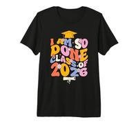 Class of 2026 i am so Done Graduation for Women Men Groovy Premium T-Shirt