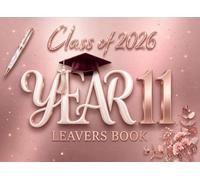 Class of 2026 Year 11 Leavers Book: Rose Gold Memory & Autograph Book for School Graduation | Prom Message Diary & Keepsake Journal for Classmates, Friends and Teachers