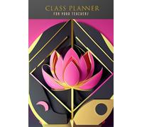 Class Planner for Yoga Teachers Lesson Sequence Notebook: Plan, Flow, Reflect, Thrive - Elevate Your Classes, Elevate Your Teaching (Perfect Gift for Yoga Instructors)
