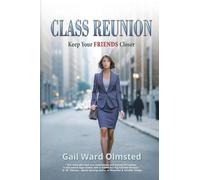 Class Reunion: Keep Your FRIENDS Closer: 2 (Raising the Bar)