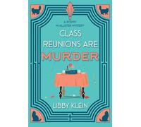 Class Reunions Are Murder: 1 (A Poppy McAllister Mystery)