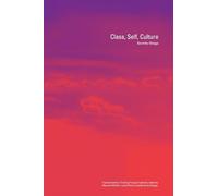 Class, Self, Culture (Transformations)
