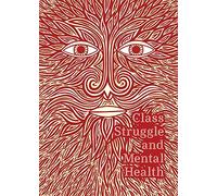 Class Struggle and Mental Health
