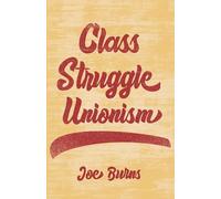 Class Struggle Unionism