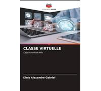 CLASSE VIRTUELLE: Opportunités et défis
