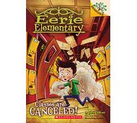 Classes Are Canceled!: A Branches Book (Eerie Elementary #7): Volume 7