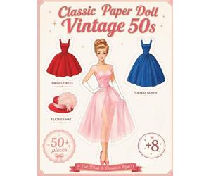 Classic 1950s Paper Dolls: Vintage Paper Doll Activity Book for Teens and Adults with Retro 1950s Fashion, Elegant Dresses, Accessories, and Creative ... Fun (Vintage papel dolls cozy claudia studio)