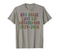Classic 6th Grade Last Day 2026 Signature Autograph Memories T-Shirt