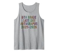 Classic 6th Grade Last Day 2026 Signature Autograph Memories Tank Top