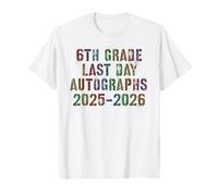 Classic 6th Grade Last Day 2026 Signature Autographs Year T-Shirt