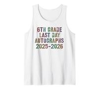 Classic 6th Grade Last Day 2026 Signature Autographs Year Tank Top