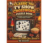 Classic 70s TV Show Crossword Puzzle Book: 80 Nostalgic Crosswords Featuring the Most Popular TV Shows