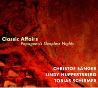 Classic Affairs - Papageno's Sleepless Nights