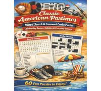 Classic American Pastimes: Word Search & Crossword Combo Puzzles Celebrating Games, Hobbies & Everyday Leisure