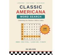 Classic Americana Word Search: 100 Large Print Puzzles for Adults and Seniors Celebrating the 1950s and 1960s