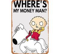 Classic animation film and television Digital Art Poster Metal Family Guy Stewie Brian Where S My Money Man Wall Art Decor Tin Sign-8x12inches