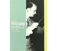 Classic Archive: Music Transfigured: Remembering Ferenc Fricsay [DVD] [2009]