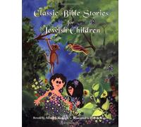 Classic Bible Stories for Jewish Children