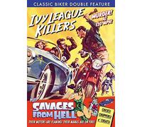 Classic Biker Double Feature: Ivy League Killers/Savages From Hell