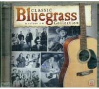 Classic Bluegrass Collection, Vol. 2 by Unknown (2006-09-08)