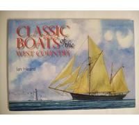 Classic Boats of the West Country: Drawing on Our Maritime Tradition