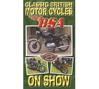 Classic British Motorcycles: Bsa On Show [VHS]