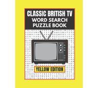 Classic British TV Word Search: Puzzle Book. Yellow Edition