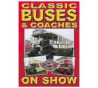Classic Buses & Coaches On Show [DVD] [2004]