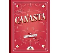 Classic Canasta Score Book: Canasta Scoring notepad to Keep record of your Card Games