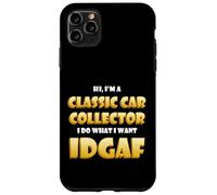 Classic Car Collector IDGAF Costume For Rare Car Collections Case for iPhone 11 Pro Max