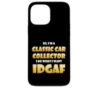 Classic Car Collector IDGAF Costume For Rare Car Collections Case for iPhone 13 Pro Max