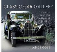 Classic Car Gallery: A Journey Through Motoring History