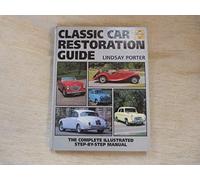 Classic Car Restoration: The Complete Step-by-step Guide (Haynes Restoration Manuals)