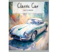 Classic Car Sketchbook / 151 White Pages, 8.5" x 11": Cool Sketchbook for Beginners to Advanced, Gift for Car Designers