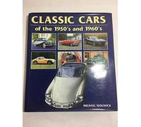 Classic Cars of the 1950s and 1960s