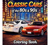 Classic Cars of the 80s & 90s Coloring Book: 50 Bold & Easy Classic Car Designs Featuring Iconic Sports Cars from the 1980s and 1990s for Car Lovers, Teens, and Adults