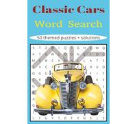 Classic Cars Word Search: A Nostalgic Puzzle Book For All Car Enthusiasts
