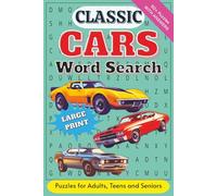 Classic Cars Word Search: A Word Search Book for Fans of Muscle Cars, Hot Rods, and Retro Rides | Test Your Knowledge About the Golden Age of Automobiles