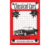 Classic Cars Word Search Puzzle Book: Word Searches with Easy to Read Print about Classic Cars, American Muscle Cars, Vintage Cars and More | 6x9 ... Gift for Holidays, Vacations and Free Times