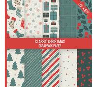 Classic Christmas Scrapbook Paper: A cheerful collection of decorative papers with stockings, holly, stars and more