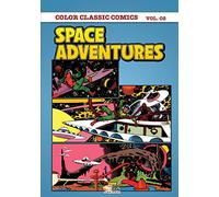 Classic Comics - Space Adventures Colour Volume 2