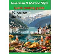 Classic cooking guide: American&Mexico Style