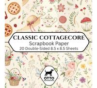 Classic Cottagecore Scrapbook Paper: Double-Sided Craft Paper for Scrapbooking, Junk Journals, Card Making, Origami, DIY Projects and Mixed Media