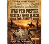Classic Cowboy Word Search Puzzle Book for Adults: Large Print Western-Themed Word Search Puzzles for Adults and Seniors | Fun Brain Games Featuring ... Life, Horses, Rodeos, and Wild West Terms