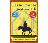 Classic Cowboy Word Search Puzzle Book: Word Searches with Easy to Read Print about Cowboy Living, Horse Riding, Western Lifestyle and More | 6x9 ... and Free Times | Teacher Activity Words