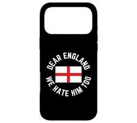 Classic Dear England We Hate Him Too Case for iPhone 17 Pro Max