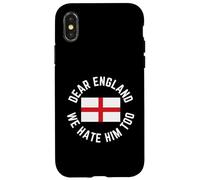Classic Dear England We Hate Him Too Case for iPhone X/XS