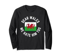 Classic Dear Wales We Hate Him Too Long Sleeve T-Shirt