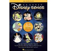 Classic Disney Songs - Big Note Piano Songbook: 12 Songs You Know and Love from 6 Classic Films